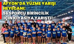 Afyonkarahisar’da yüzme yarışı heyecanı: 56 sporcu birincilik için kıyasıya yarıştı!