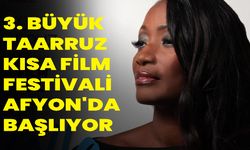 3. Büyük Taarruz Kısa Film Festivali Afyonkarahisar'da Başlıyor