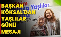 Başkan Burcu Köksal'dan Yaşlılar Günü Mesajı