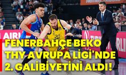 Fenerbahçe Beko, THY Avrupa Ligi'nde 2. galibiyetini aldı!