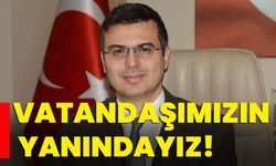 Vatandaşımızın yanındayız!