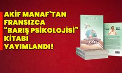 Akif Manaf’tan Fransızca “Barış Psikolojisi” Kitabı Yayımlandı!