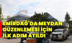 Emirdağ’da meydan düzenlemesi için ilk adım atıldı