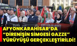 Afyonkarahisar’da “Direnişin Simgesi Gazze” Yürüyüşü Gerçekleştirildi