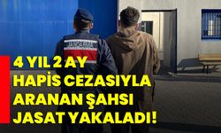 4 yıl 2 ay hapis cezasıyla aranan şahsı JASAT yakaladı!