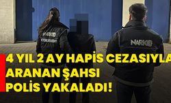 4 yıl 2 ay hapis cezasıyla aranan şahsı polis yakaladı!