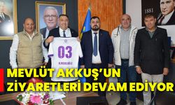 Mevlüt Akkuş’un ziyaretleri devam ediyor!