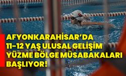 Afyonkarahisar’da 11-12 Yaş Ulusal Gelişim Yüzme Bölge Müsabakaları Başlıyor!