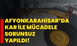 Afyonkarahisar’da kar ile mücadele sorunsuz yapıldı!