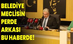 Belediye Meclisin Perde Arkası Bu Haberde!