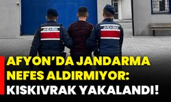 Afyon’da jandarma nefes aldırmıyor: Kıskıvrak yakalandı!