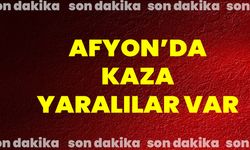 Afyon’da Kaza Yaralılar Var