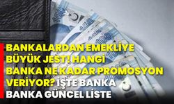 Bankalardan emekliye büyük jest! Hangi banka ne kadar promosyon veriyor? İşte banka banka güncel liste