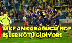 MKE Ankaragücü'nde işler kötü gidiyor!