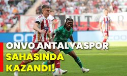 Onvo Antalyaspor sahasında kazandı!