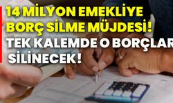 14 milyon emekliye borç silme müjdesi! Tek kalemde o borçlar silinecek!