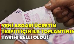 Yeni asgari ücretin tespiti için ilk toplantının tarihi belli oldu!