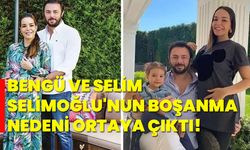 Bengü ve Selim Selimoğlu'nun boşanma nedeni ortaya çıktı!