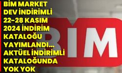 BİM market dev indirimli 22-28 Kasım 2024 indirim kataloğu yayımlandı… Aktüel indirimli kataloğunda yok yok