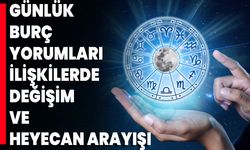 Günlük Burç Yorumları İlişkilerde Değişim Ve Heyecan Arayışı