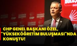 CHP Genel Başkanı Özel, Eskişehir'de "Yükseköğretim Buluşması"nda konuştu!