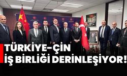 Türkiye-Çin iş birliği derinleşiyor!