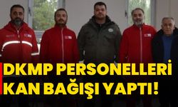 DKMP personelleri kan bağışı yaptı!