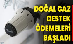 Doğal Gaz Destek Ödemeleri Başladı