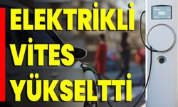 Elektrikli Vites Yükseltti