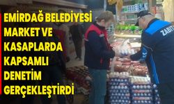 Emirdağ Belediyesi Market Ve Kasaplarda Kapsamlı Denetim Gerçekleştirdi