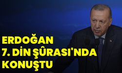 Erdoğan 7. Din Şûrası'nda Konuştu