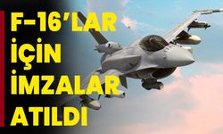 F-16’lar İÇİN İMZALAR ATILDI