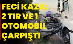 2 Tır Ve 1 Otomobil Çarpıştı