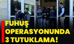 Kütahya'da fuhuş operasyonunda 3 tutuklama