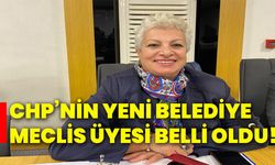 CHP’nin Yeni Belediye Meclis Üyesi Belli Oldu!