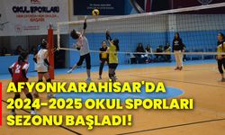 Afyonkarahisar'da 2024-2025 okul sporları sezonu başladı!