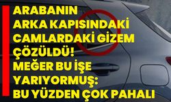 Arabanın arka kapısındaki camlardaki gizem çözüldü! Meğer bu işe yarıyormuş: Bu yüzden çok pahalı