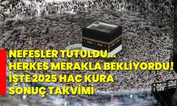 Nefesler Tutuldu… herkes merakla bekliyordu! İşte 2025 Hac kura sonuç takvimi