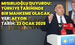 Mısırlıoğlu: “Türkiye gündemine oturacak bir mahkeme Afyon’da yaşanacak”