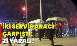 İki servis aracı çarpıştı: 21 yaralı!