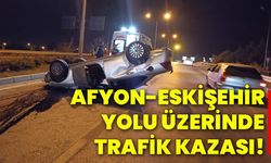 Afyonkarahisar Eskişehir yolu üzerinde trafik kazası!