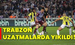 Trabzon uzatmalarda yıkıldı!