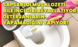 Sapsarı olmuş klozeti bile inci gibi beyazlatıyor! Deterjanların yapamadığını yapıyor!