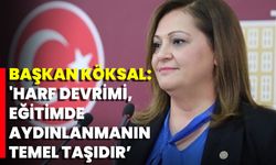 Başkan Köksal: 'Harf Devrimi, Eğitimde Aydınlanmanın Temel Taşıdır'