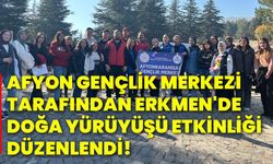 Afyonkarahisar Gençlik Merkezi tarafından Erkmen'de doğa yürüyüşü etkinliği düzenlendi!