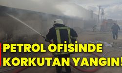 Petrol ofisinde korkutan yangın!