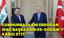 Cumhurbaşkanı Erdoğan, Irak Başbakanı Es-Sudani'yi kabul etti!