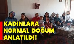 Kadınlara normal doğum anlatıldı!