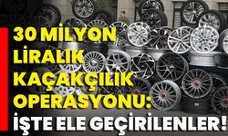 30 Milyon Liralık Kaçakçılık Operasyonu: İşte Ele Geçirilenler!