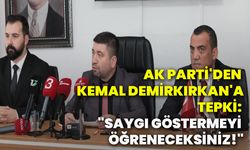 Ak Parti'den Kemal Demirkırkan'a tepki: "Saygı göstermeyi öğreneceksiniz!"